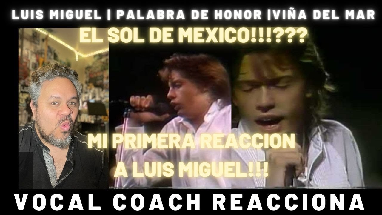 LUIS MIGUEL | PALABRA DE HONOR | Mi primera reaccion a LUIS MIGUEL!