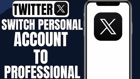 How To Switch Personal Account To Professional On X (Twitter)