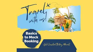 Basics to Mock Booking- VAX