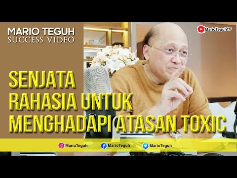 Senjata Rahasia Untuk Menghadapi Atasan Toxic - Mario Teguh Success Video