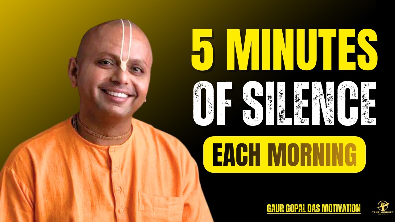 Five Minutes Each Morning That Will Transform Your Entire Day | Gaur Gopal Das Motivation