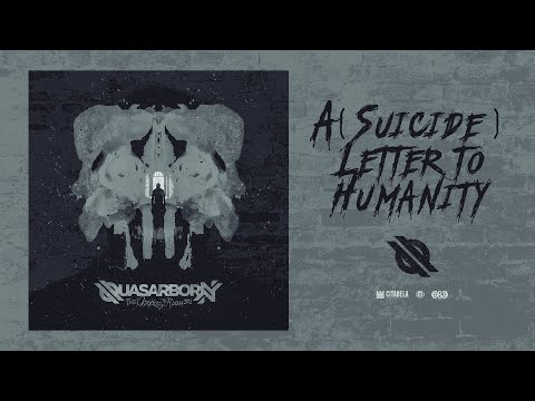 A (Suicide) Letter to Humanity