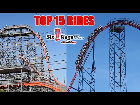 Top 15 Rides at Six Flags New England