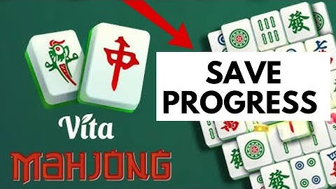 How to Save Progress in Vita Mahjong 2025?