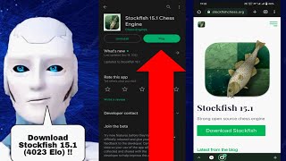 4023 Elo in Your Device !! Download Stockfish 15.1 on your device