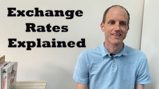 Exchange Rates Explained