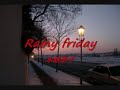 Rainy friday　水越恵子
