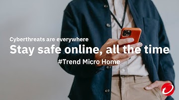 Stay Safe Online. All The Time | Trend Micro for Home