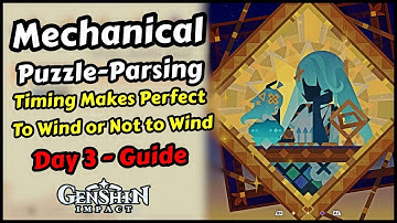 Mechanical Puzzle-Parsing Paradigm Event Day 3 (Timing Makes Perfect & To Wind or Not to Wind)