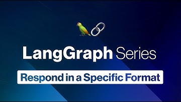LangGraph: Respond in a Specific Format
