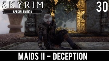 Skyrim Mods: Maids II - Deception - Part 30