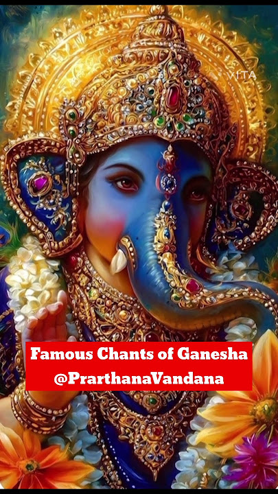✨✨The Famous Chants Of Ganesha…Heal and Relax ..✨✨