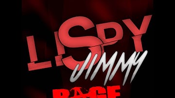 LIspyJimmy Rage Compilation 2