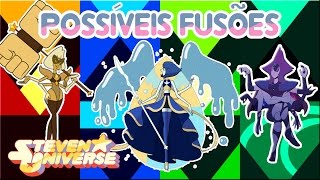 Steven Universe - Possible Fusions (Fan Fusions) #4