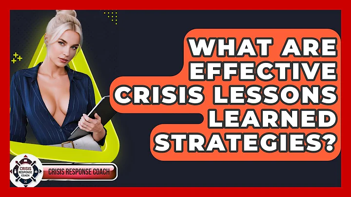 What Are Effective Crisis Lessons Learned Strategies? - Crisis Response Coach
