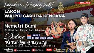 #live WAYANG KULIT DALANG KI PANGGUNG BAYU AJI LAKON WAHYU GARUDA KENCANA || #sekarbuana