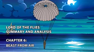 Lord of the Flies Summary and Analysis  Chapter 6: Beast from air