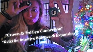 💫ASMR Reiki for Third Eye & Crown Chakra Activation💫 | Sound Healing + Crystal Energy Alignment