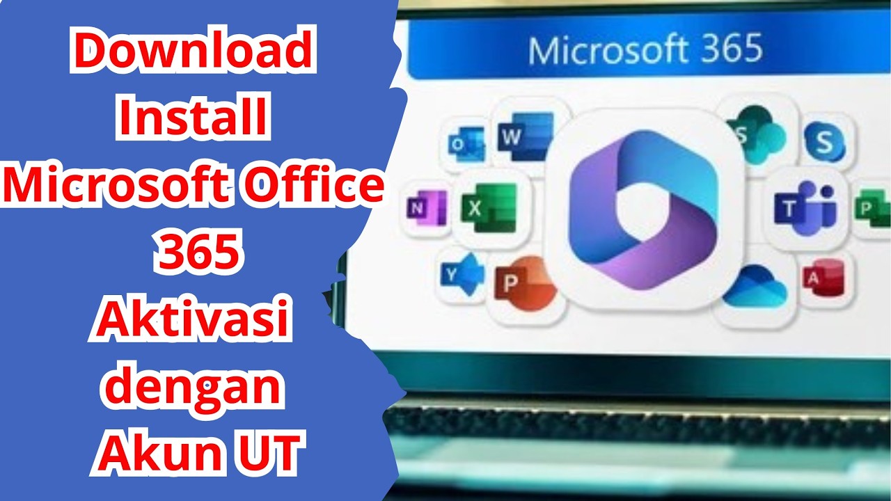 Download dan Install Microsoft Office 365 dan Aktivasi A. UT di Windows ...