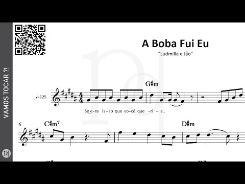 A Boba Fui Eu ♪ Ludmilla e Jão | Partitura - YouTube