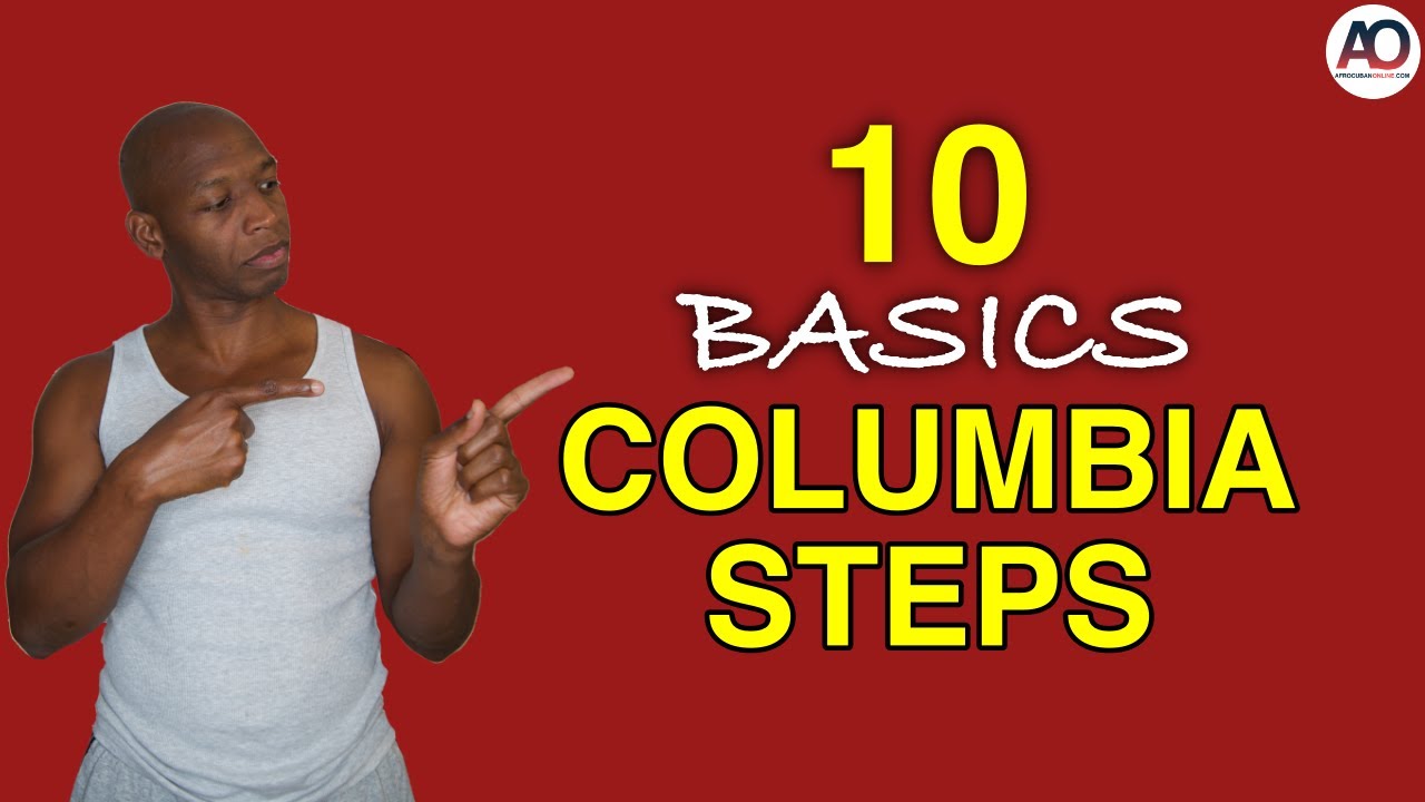 10 Columbia basics steps 