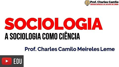 Qual o objetivo da sociologia como ciência?