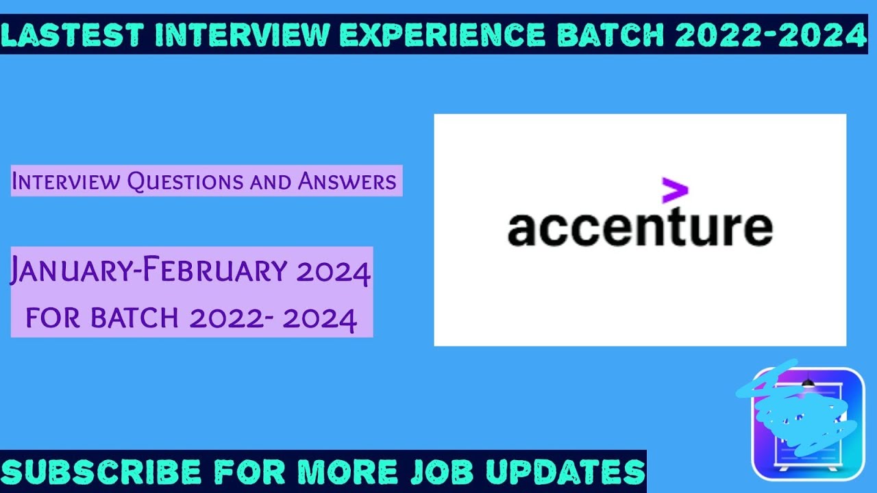 Accenture 2022-24 Batch Todays Interview Experience Jan 2024 | Tech ...