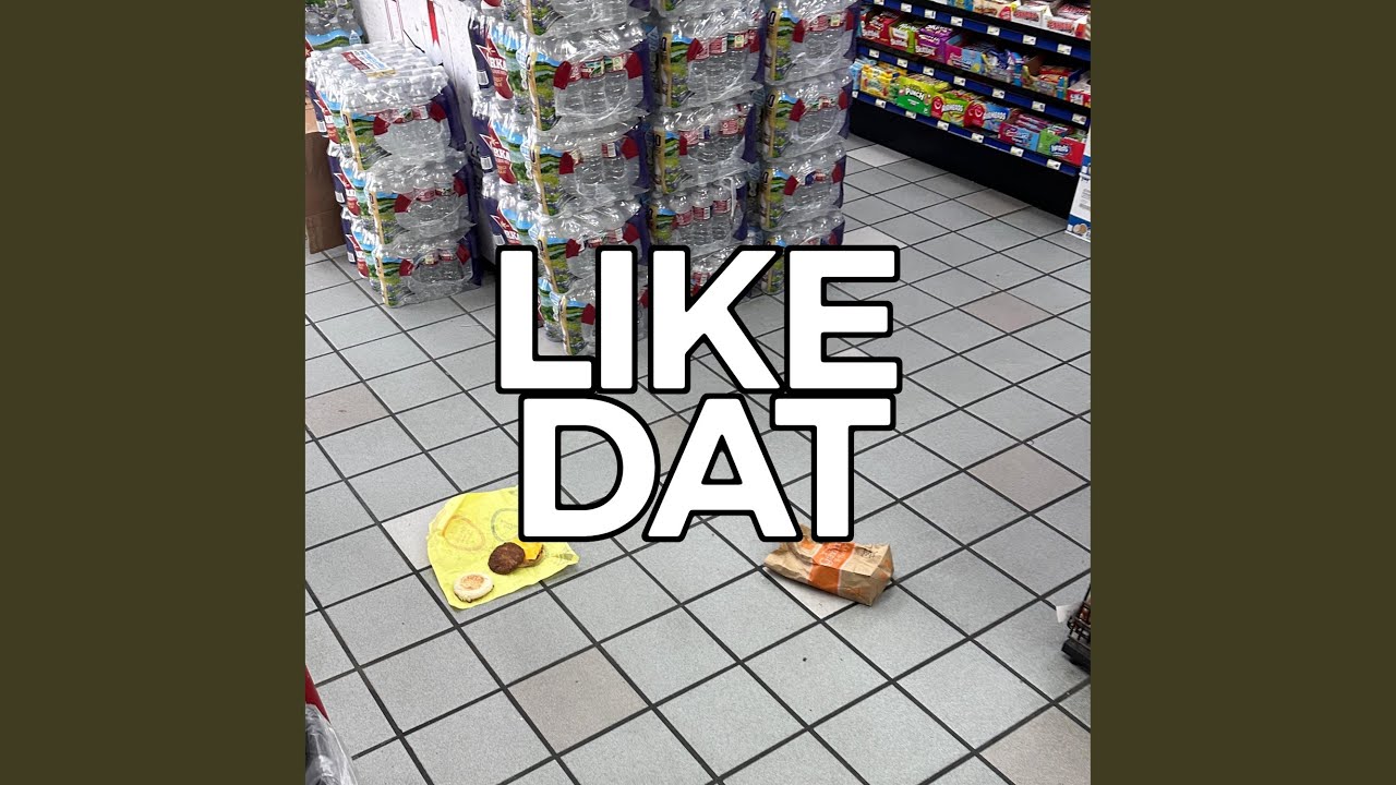 Ver LIKE DAT no YouTube Ver LIKE DAT no YouTube