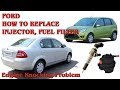 INJECTOR & FUEL FILTER REPLACEMENT FORD FIGO/FIESTA