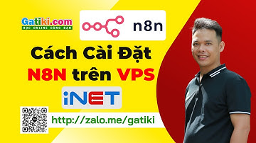 N8n là gì? Hướng dẫn cách tự cài đặt sử dụng n8n trên VPS Cloud Sever INET bằng Docker - GATIKI