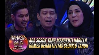 Ada Sosok Yang Mengkuti Nabilla Gomes Beraktifitas Sejak 6 Tahun - Rahasia Batin (25/4)