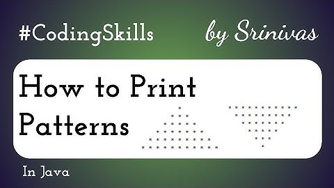 How to Print Patterns 5 & 6 in Java | Coding Skills