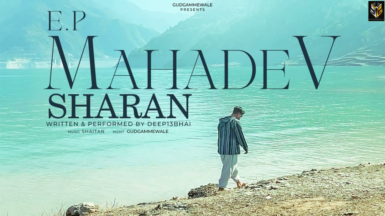 Guarda Mahadev EP | Sharan | Deep13Bhai | Shaitan | Gudgammewale | New Bhole Songs 2025 su YouTube Guarda Mahadev EP | Sharan | Deep13Bhai | Shaitan | Gudgammewale | New Bhole Songs 2025 su YouTube