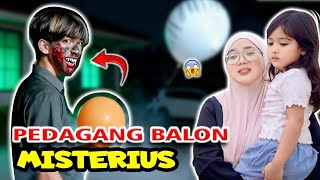 PEDAGANG BALON MISTERIUS⁉️