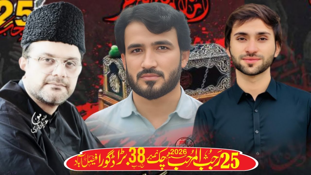 Live Majlis Today 25 rajab 2026 Chak No 38 Bara Dagora Faisalabad