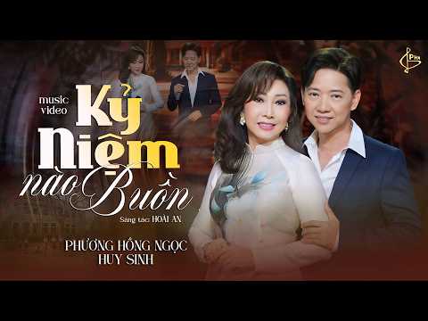 Kỷ Niệm Nào Buồn - Phương Hồng Ngọc ft Huy Sinh | Bolero Mới Nhất 2026