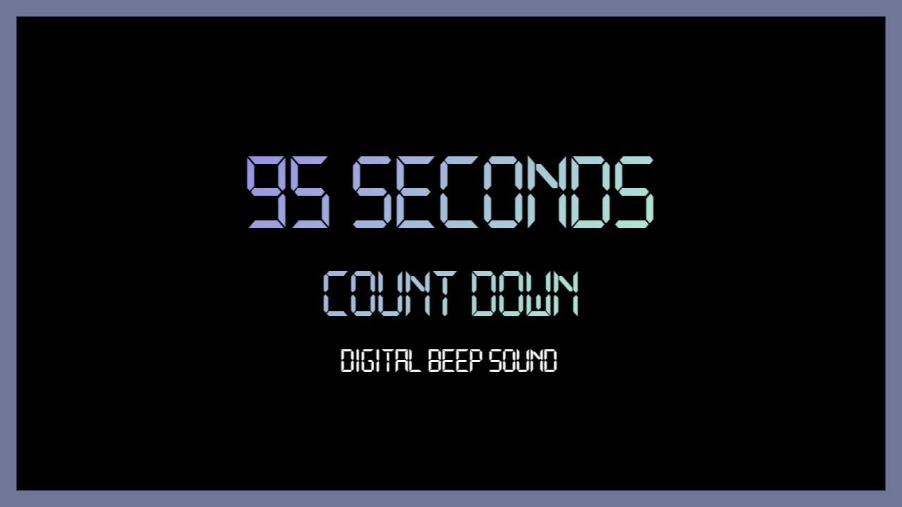 95 Seconds Every Seconds Beep Sound Digital Count down timer - YouTube