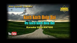 Kuch Kuch Hota Hai OST KKHH (Karaoke/Lyrics/No Vocal) | Version BKK_KN7000