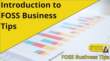 FOSS Business Tips - Introduction
