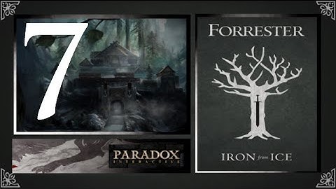 Crusader Kings 2, Game of Thrones: Forresters of Ironrath #7 - Ned the Knob