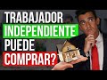 Trabajador INDEPENDIENTE puede comprar casa?🤔🏠 / MARCOSTV