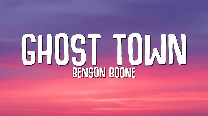 Benson Boone - Ghost Town (Lyrics) maybe you would...