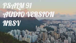 Psalm 91 Audio Version I Nrsv Bible