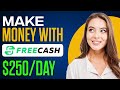 How to make money with free cash earn 250day