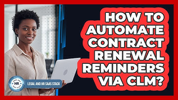 How To Automate Contract Renewal Reminders Via CLM?