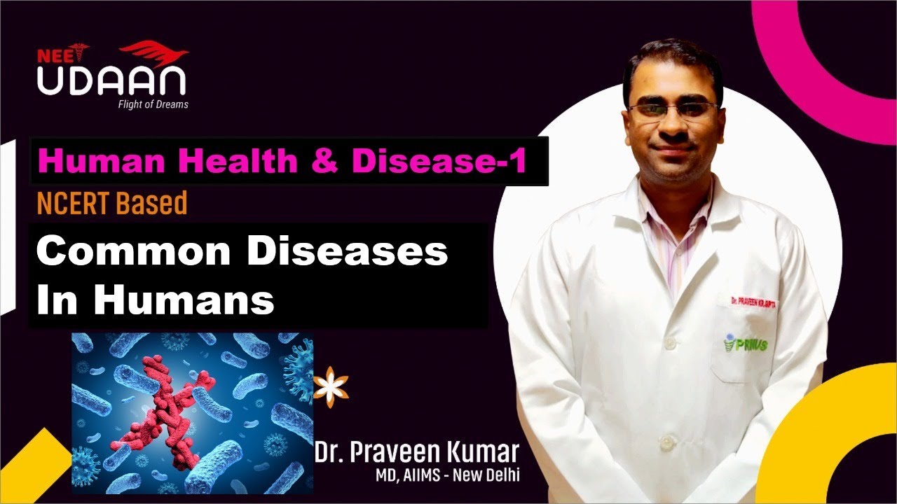Human Health & Diseases - 1 | NCERT Based | Common Diseases in Humans ...