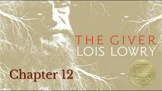 The Giver by Lois Lowry | Chapter 12 | Audiobook