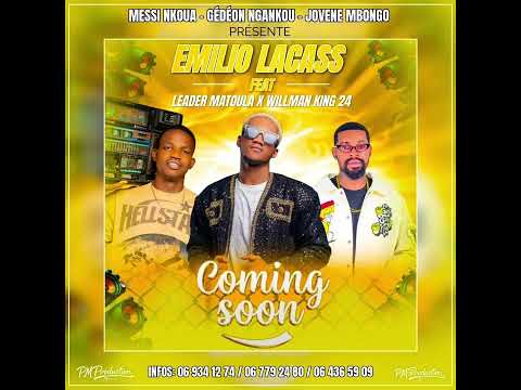 EMILIO LACASS KA MOKO - FEAT LEADER MATOULA X WILLMAN KING 24 ( audio officiel )