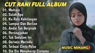 CUT RANI FULL ALBUM TERPOPULER 2026 🎵 MUTIARA • SALAH APA • KU RELA KEHILANGAN