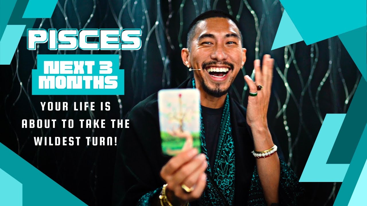PISCES | YOUR LIFE IS ABOUT TO TAKE THE WILDEST TURN | NEXT 3 MONTHS TAROT READING